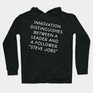 Quotes steve jobs inovatio Hoodie